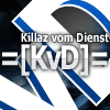 Killaz vom Dienst